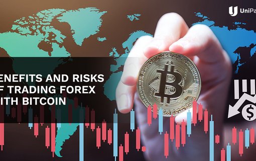 01 Benefits and Risks of Trading Forex with Bitcoin