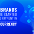 20220416-AB-Top-5-brands-that-have-started-accepting-payment-in-crypto-15-04-_1_NEW-02