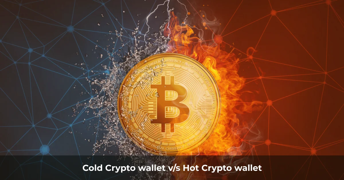  Cold-Crypto-Wallet-v/s-Hot-Crypto-Wallet 