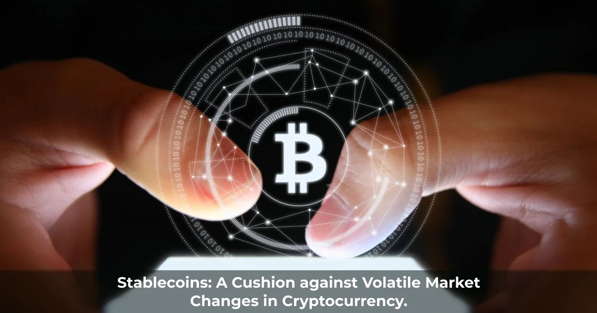  Stablecoins-A-Cushion-against-Volatile-Market-Changes-in-Cryptocurrency。 