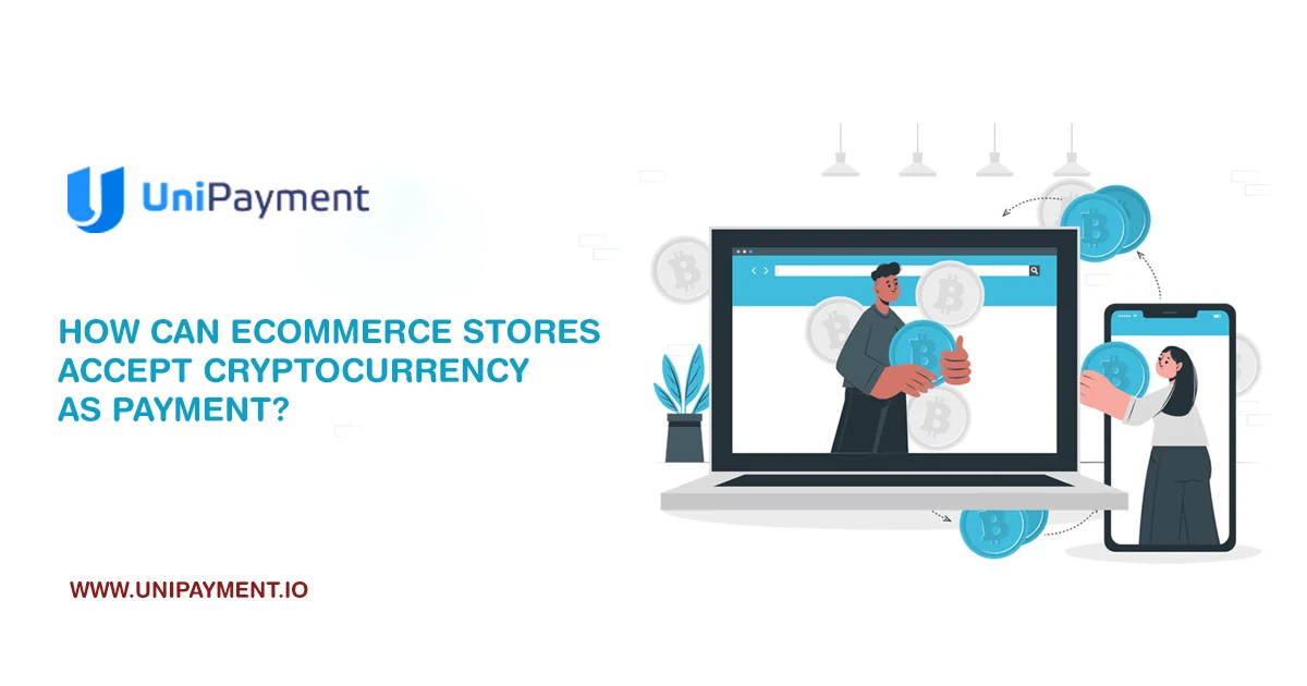  Implementing eCommerce Cryptocurrency Payments: a quick guide 