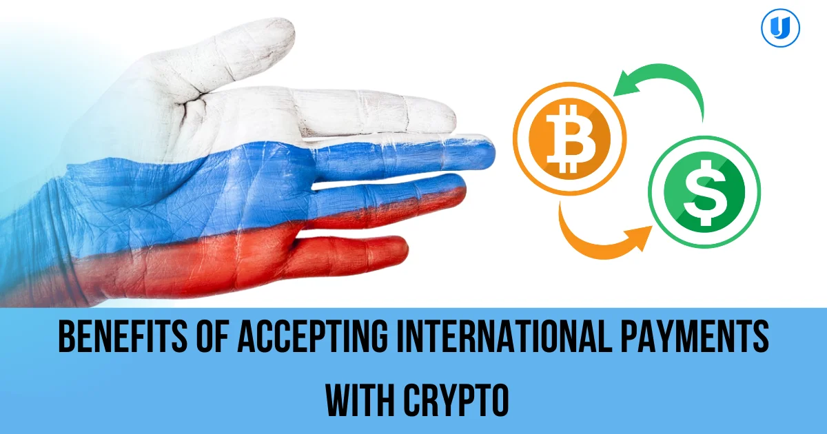 benefits-of-accepting-international-payments-with-crypto 