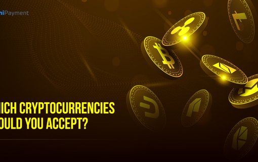 Which-Cryptocurrencies-Should-You-Accept